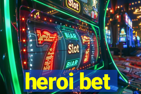 heroi bet